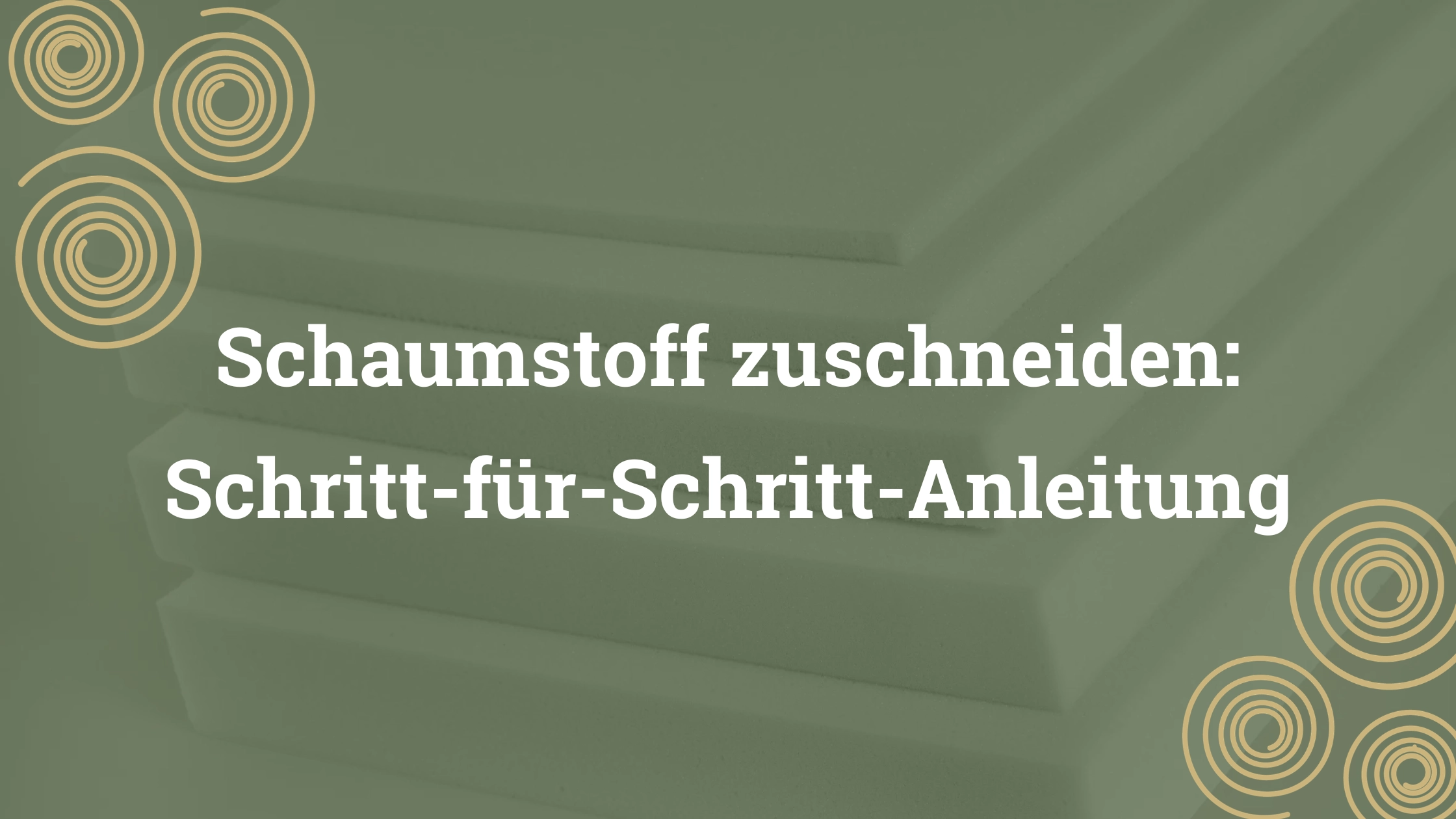 Anleitung: Schaumstoff zuschneiden - Blog-Grafik
